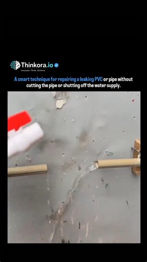 Thinkora | A smart and practical technique for repairing a leaking PVC pipe without cutting it or shutting off the water supply is to use a... | Instagram