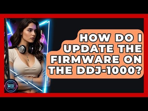 How Do I Update The Firmware On The DDJ-1000? - Electronic Mix Masters