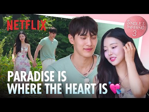 Si-eun and Min-woo turn Inferno into their Paradise | Single's Inferno 3 Ep 9 | Netflix [ENG SUB]