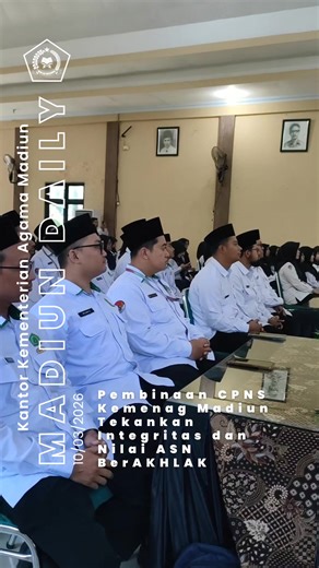 Pembinaan CPNS Kemenag Madiun Tekankan Integritas dan Nilai ASN BerAKHLAK Madiun (10/3) — Kantor Kementerian Agama Kabupaten Madiun menggelar pembinaan bagi Calon Pegawai Negeri Sipil (CPNS) Tahun Anggaran 2024 di Aula Arofah Kankemenag Kabupaten Madiun, Selasa (10/3). Kegiatan ini diikuti oleh 68 CPNS yang saat ini telah menempati unit kerja masing-masing di lingkungan Kemenag Kabupaten Madiun. Kegiatan tersebut dihadiri oleh Kepala Kantor Kementerian Agama Kabupaten Madiun, H. Irfan Alkhaidari