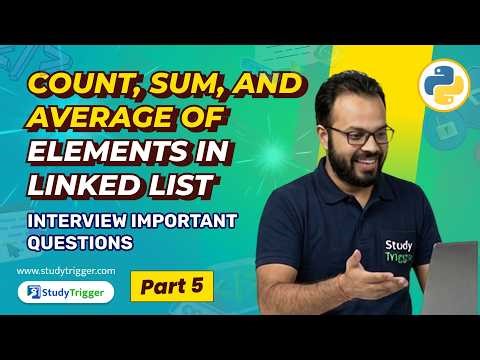 Count, Sum & Average in Linked List (Python) | Interview Important Questions