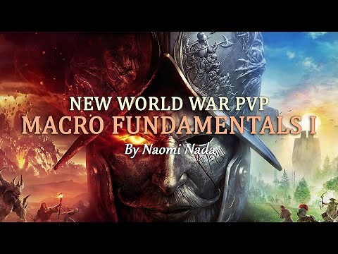 New World War PvP: Macro Fundamentals Part 1