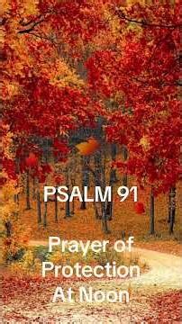 Noon Day Prayer For Protection | Psalm 91 Cover Me Lord!
