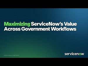 US Public Sector Tech Talk: Maximizing ServiceNow’sValue Across Government Workflows