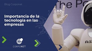 Importancia de la tecnología en las empresas en crecimiento