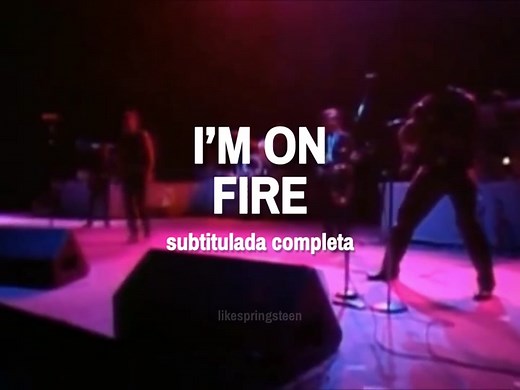 esta cancion la amo con toda mi alma — I’m On Fire (En Vivo) #brucespringsteen #springsteen #estreetband #español #70s #setentas #80s #ochentas #90s #noventas #retro #vintage #rock #musica #letras #lyrics #subtitulada #fyp #parati #foryoupage