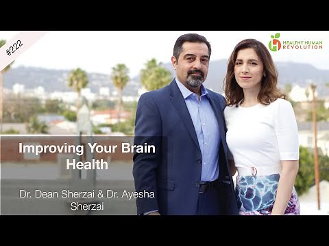 Improving Your Brain Health | Dr. Dean Sherzai & Dr. Ayesha Sherzai