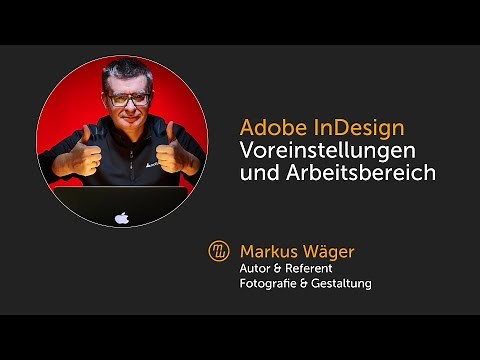 Adobe InDesign: Voreinstellungen und Arbeitsbereich