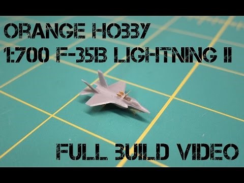 Orange Hobby 1:700 F-35B Lightning II - Full Build