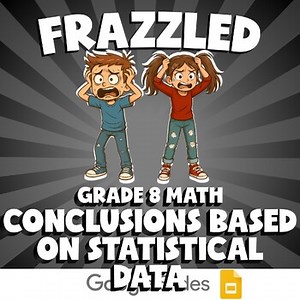 Conclusions Based on Statistical Data FRAZZLED Math Game |No Prep Grade 8 Review