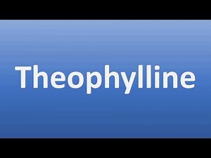 How to Pronounce Theophylline
