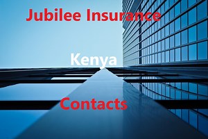 Jubilee Insurance Kenya Contacts and Branches - kenyansconsult.co.ke
