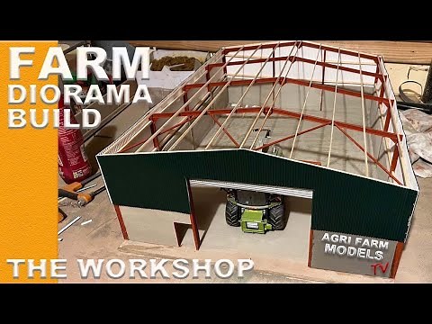 Agri Farm Models DIORAMA BUILD - The Workshop pt. 1
