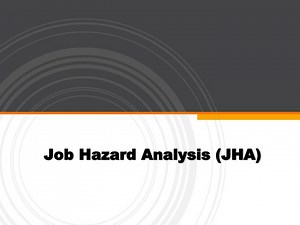 Job Hazard Analysis (JHA) - SlideServe