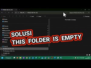 Solution for This Folder is Empty - Even Though the Android Phone Has Been Connected to a Windows...