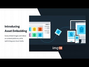 imgix Tutorial - Image and Video Embedding