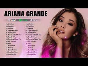 ARIANA GRANDE Best Songs Playlist 2025 (Lyrics)