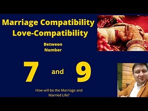 Marriage-Relationship compatibility of Number 7 and 9| Destiny number 7 and 9 Love life.