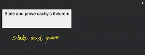 State and prove cachy's theorem... | Filo