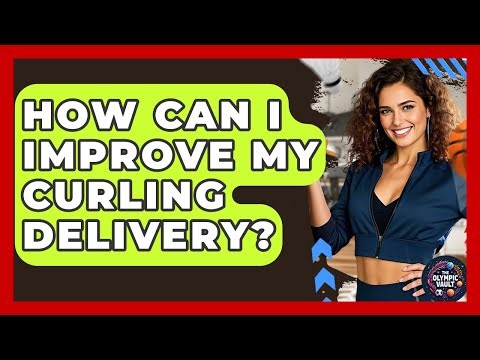 How Can I Improve My Curling Delivery? - The Olympic Vault