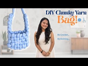 Chunky Yarn Bag Tutorial | The Easiest DIY Bag You’ll Ever Make🧶#diy #craft #bag #stylish