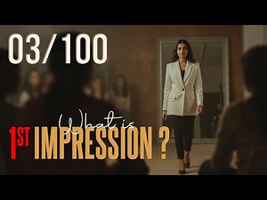 What Is First Impression? | Day 3 of 100 Days