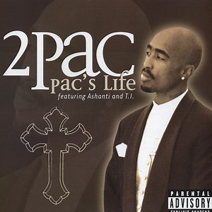 2Pac Featuring Ashanti & T.I. - Pac's Life