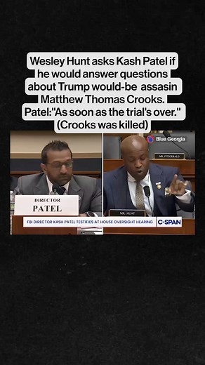 Wesley Hunt asks Kash Patel about Matthew Thomas Crooks, the shooter responsible for the assassination attempt on President Trump's life: "I didn't get an answer from Chris Wray... Would you please respond to these questions?" Patel: "As soon as the trial's over." (Crooks was killed by a Secret Service sniper) | Blue Georgia
