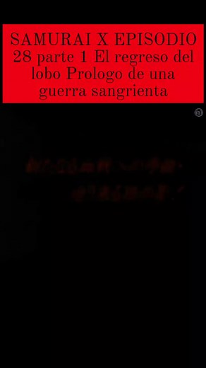 113K views · 3.9K reactions | SAMURAI X EPISODIO 28 parte 1 El regreso del lobo Prologo de una guerra sangrienta #Sam #uraixanime #animeedit #nostalgia90s #otaku | Cinecanal Fox | Facebook