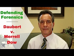 How to Use Daubert v. Merrell Dow Pharmaceuticals to Defend Forensics