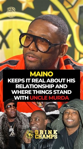“We started this together.” Maino speaks on his relationship with #UncleMurda, their history, and why respect still matters despite changed circumstances on #DrinkChamps | Drink Champs