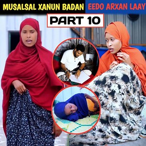 65K views · 1.5K reactions | MUSALSAL XANUN BADAN OO LAGA SAMEEYAY QISO DHAB AH DULMI PART 10 by lii benzani | Lii Benzani | Facebook
