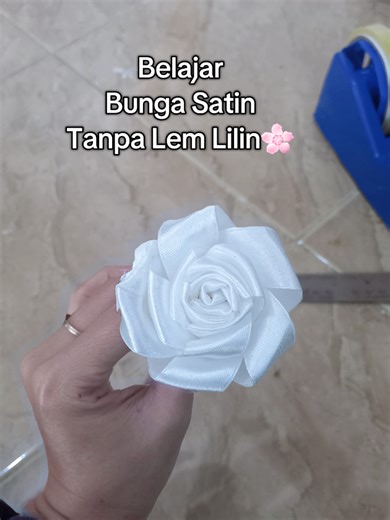 Belajar Membuat Bunga Satin Tanpa Lem Lilin
