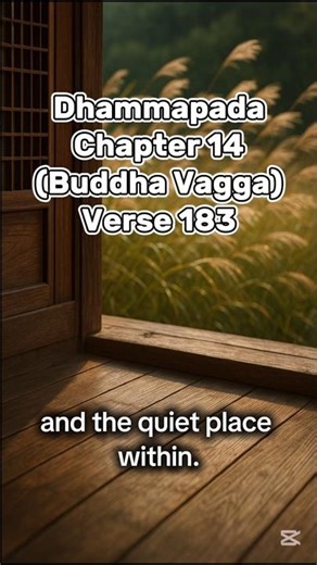 Dhammapada : Chapter 14 (Buddha Vagga) - Verse 183
