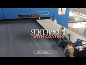 STENTER MACHINE WITH COATING Fabric Coating Machine, Stenter Machine Function