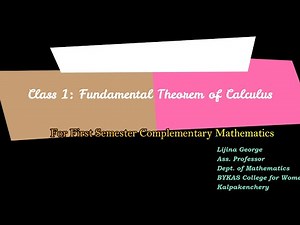 FUNDAMENTAL THEOREM OF CALCULUS [CLASS 1](For 1 st semester BSc complementary mathematics)