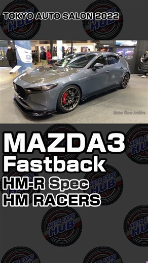 MAZDA3 FB HM-R Spec HM RACERS / TOKYO AUTO SALON 2022 - 06