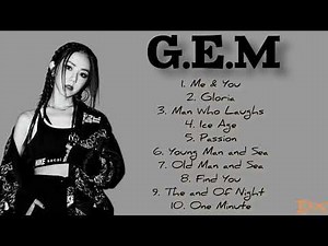 FULL ALBUM "G.E.M" BEST SONG PLAYLIST