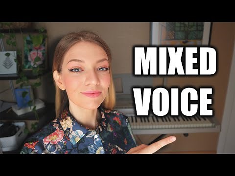 How to sing in MIXED VOICE and what is this singing technique?