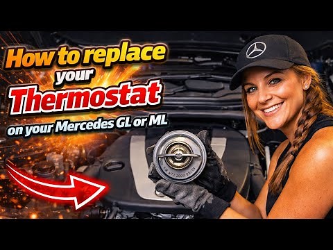 Tutorial: Replace a Thermostat on Mercedes GL & ML series
