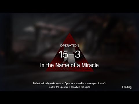 [ Arknights ] 15-3 AFK Adverse Combat + Strategic Simulation | Dissociative Recombination