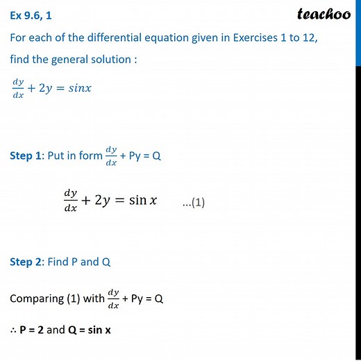 Ex 9.5, 1 - Find general solution: dy/dx + 2y = sin x - Ex 9.5