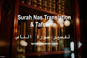 Surah Nas Translation & Tafseer - Quran Online with Tajweed for Kids & Adults
