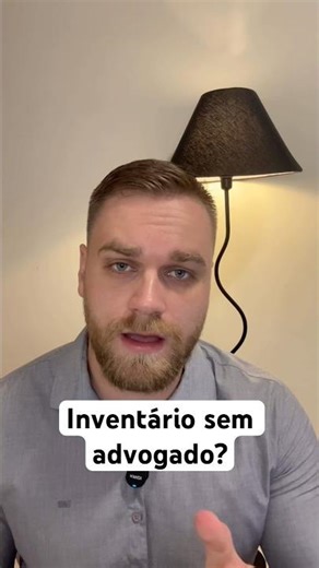 Inventário sem Advogado? #advogado #inventario #direito #familia #casa