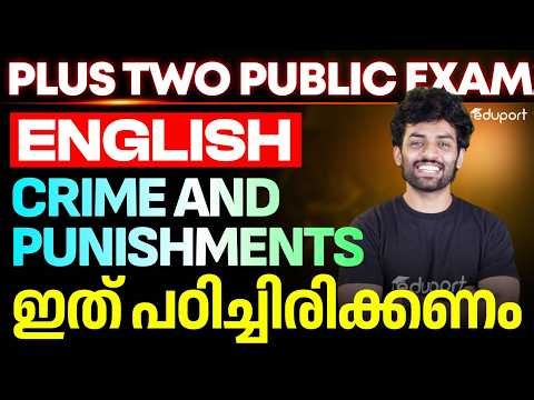 Plus Two English | Crime & Punishments Important Topics | Exam Points | Eduport Plus Two