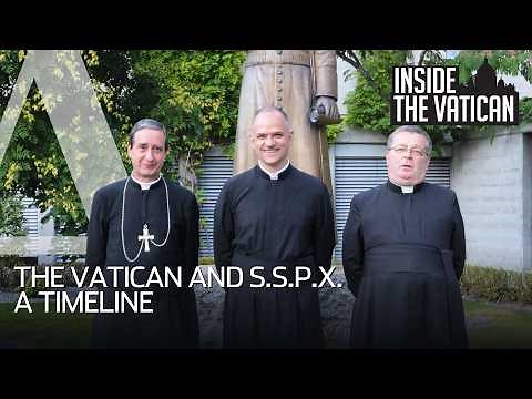 The Vatican and SSPX: A Timeline | Inside the Vatican Podcast