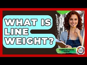 What Is Line Weight? - Drawing and Painting Academy
