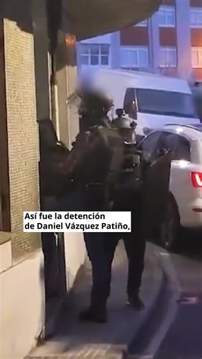 Así fue la detención de Daniel Vázquez Patiño, uno de los fugitivos más buscados de España | La Nueva España Digital - LNE.es