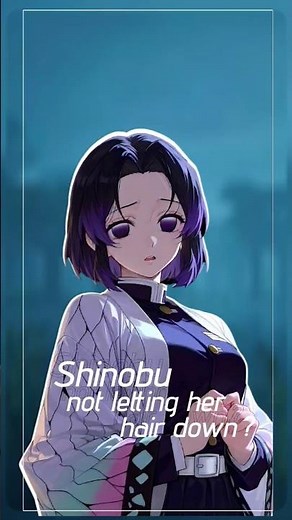 Why Shinobu Never Lets Her Hair Down? #demonslayer #shinobu #kimetsunoyaiba #shinobukocho