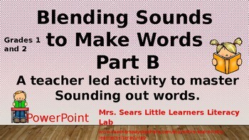 Blending Sounds To Make Words PowerPoint Practice Part B
